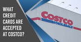 7 Best Credit Cards Accepted at Costco[updated_month_year before=" (" after=")"]