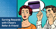 How to Earn Bonus Rewards with Chase Refer-A-Friend