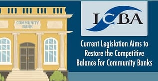 ICBA Aims to Restore Competitive Balance for Community Banks