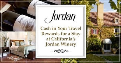 Cash In Your Travel Rewards For A Stay At Californias Jordan Winery Cash In Your Travel Rewards For A Stay At Californias Jordan Winery