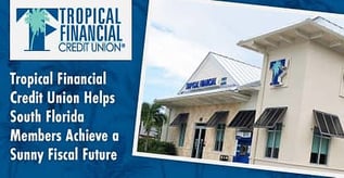 TFCU Helps South Florida Members Achieve a Sunny Fiscal Future