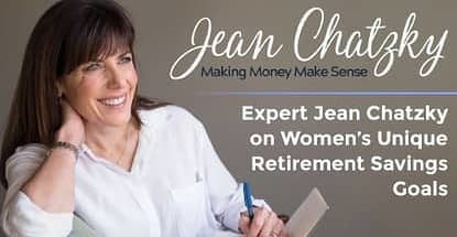 Expert Jean Chatzky Discusses Womens Unique Retirement Savings Goals