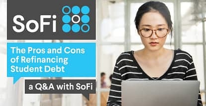 The Pros and Cons of Refinancing Student Loan Debt — a Conversation with John Hsieh, VP of Product at SoFi The Pros and Cons of Refinancing Student Loan Debt — a Conversation with John Hsieh, VP of Product at SoFi