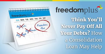 Think You’ll Never Pay Off All Your Debts? How a Consolidation Loan May Help