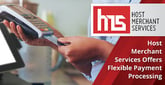 Host Merchant Services Offers Flexible Payment Processing Solutions for SMBs at Affordable, Interchange-Plus Rates