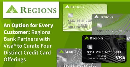 Regions Bank Offers Customers Four Distinct Visa Credit Cards