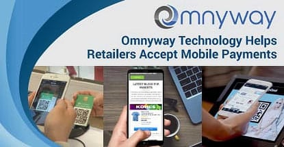 Omnyway Mobile First Commerce Platform Helps Unify Payments