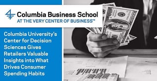 Columbia CDS Helps Retailers Understand Consumer Decisions
