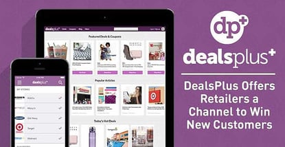 Dealsplus Offers Retailers New Customers