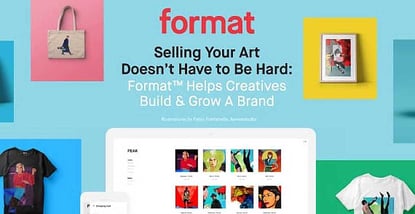 Selling Your Art Doesn’t Have to Be Hard — Format™ Helps Creatives Build & Grow A Brand Selling Your Art Doesn’t Have to Be Hard — Format™ Helps Creatives Build & Grow A Brand