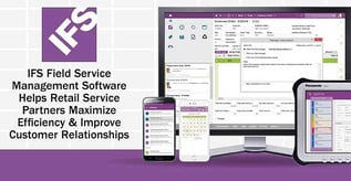IFS Helps Retailers Improve Customer Relationships & Maximize Efficiency