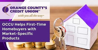 OCCU Helps First-Time Homebuyers with Market-Specific Products