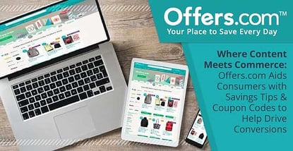 Offers Com Drives Conversions With Content And Coupons