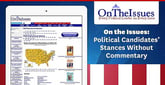 On the Issues Presents Political Candidates’ Stances Without Commentary so Voters Can Decide for Themselves