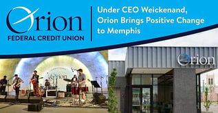 Under CEO Weickenand, Orion Brings Positive Change to Memphis