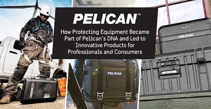 How Protecting Equipment Became Part of Pelican’s DNA and Led to Innovative Products for Professionals and Consumers How Protecting Equipment Became Part of Pelican’s DNA and Led to Innovative Products for Professionals and Consumers
