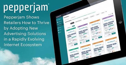 Pepperjam Helps Retailers Adopt New Advertising Solutions Pepperjam Helps Retailers Adopt New Advertising Solutions