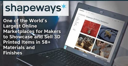 Shapeways — One of the World’s Largest Online Marketplaces for Makers to Showcase and Sell 3D Printed Items in 58+ Materials and Finishes Shapeways — One of the World’s Largest Online Marketplaces for Makers to Showcase and Sell 3D Printed Items in 58+ Materials and Finishes