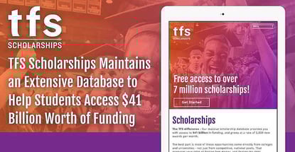 Tfs Scholarships Connects Students To 41 Billion In Funds