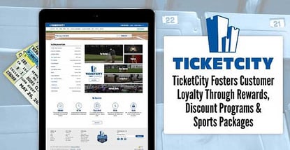 Ticketcity Fosters Customer Loyalty