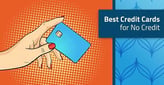 13+ Best Credit Cards for No Credit[updated_month_year before=" (" after=")"]