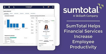 Sumtotal Helps Financial Services Increase Employee Productivity