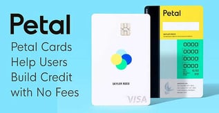 Petal Cards Help Users Build Credit with No Fees
