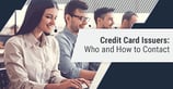 Credit Card Issuers: Phone Numbers &#038; Contact List