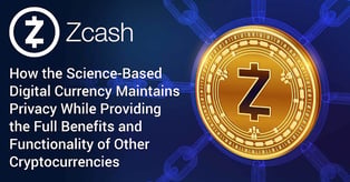 Zcash: A Cryptocurrency that Emphasizes Privacy