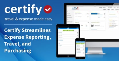 Certify Streamlines Expense Reporting Travel And Purchasing Certify Streamlines Expense Reporting Travel And Purchasing
