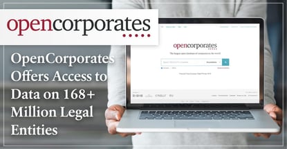 OpenCorporates Offers Universal Access to Data on More Than 168 Million Corporate Legal Entities, Increasing Transparency and Trust OpenCorporates Offers Universal Access to Data on More Than 168 Million Corporate Legal Entities, Increasing Transparency and Trust