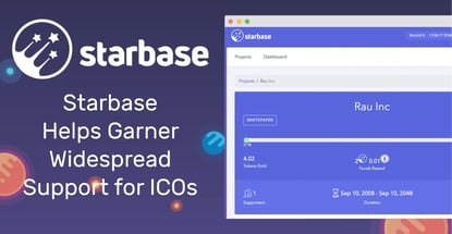 With Its Crowdfunding ICO Platform, Starbase Helps Projects Garner Support by Connecting Them to Large Communities With Its Crowdfunding ICO Platform, Starbase Helps Projects Garner Support by Connecting Them to Large Communities