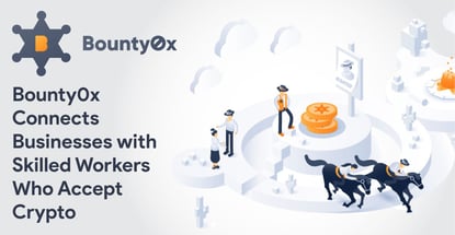 The Bounty0x Platform Connects Businesses with Skilled Freelancers Willing to Work for Cryptocurrency Bounties The Bounty0x Platform Connects Businesses with Skilled Freelancers Willing to Work for Cryptocurrency Bounties