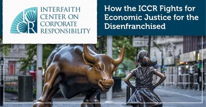 How The Iccr Fights For Economic Justice