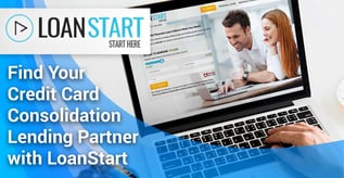 Find Your Credit Card Consolidation Lending Partner with LoanStart