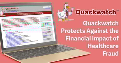 Quackwatch Protects Against Questionable Healthcare Claims And Their Financial Implications