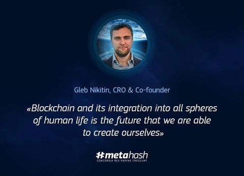 Image of #MetaHash CRO & Co-Founder, Gleb Nikitin