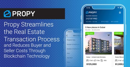 Propy Uses Blockchain To Streamline Real Estate Transactions