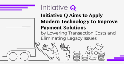 Initiative Q Aims To Improve Payment Solutions