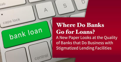 Stigmatized Lending Facilities Impact The Quality Of Bank Clients