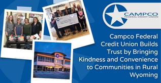 Campco FCU Brings Convenience, Kindness to Wyoming Communities