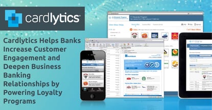 Cardlytics Helps Banks Increase Customer Engagement