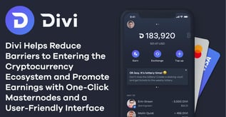 Divi Helps Reduce Barriers to Entering the Crypto Ecosystem