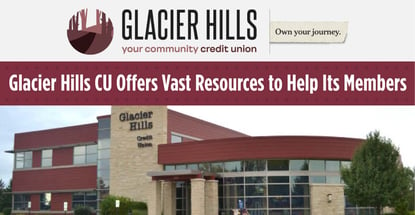 Glacier Hills Cu Offers Vast Resources To Help Its Members