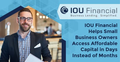 Iou Financial Helps Smb Owners Access Affordable Capital