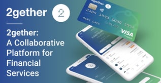 2gether: A Collaborative Platform for Financial Services