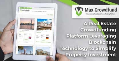 Max Crowdfund Delivers Real Estate Crowdfunding On The Blockchain
