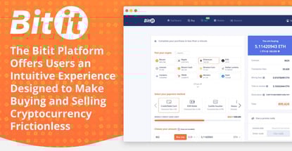The Bitit Platform Offers Users an Intuitive Experience Designed to Make Buying and Selling Cryptocurrency Frictionless The Bitit Platform Offers Users an Intuitive Experience Designed to Make Buying and Selling Cryptocurrency Frictionless