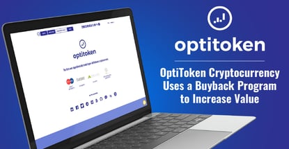 OptiToken Cryptocurrency Uses Algorithmic Trading and a Buyback Program to Increase Value and Drive Adoption OptiToken Cryptocurrency Uses Algorithmic Trading and a Buyback Program to Increase Value and Drive Adoption