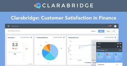 Clarabridge Delivers Customer Satisfaction In Finance Clarabridge Delivers Customer Satisfaction In Finance